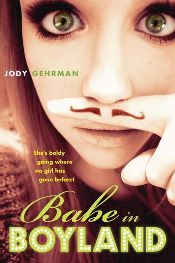 Couverture du livre « Babe in Boyland » de Jody Gehrman aux éditions Penguin Group Us