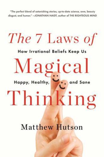 Couverture du livre « The 7 Laws of Magical Thinking » de Hutson Matthew aux éditions Penguin Group Us