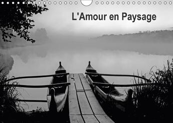 Couverture du livre « L amour en paysage calendrier mural 2018 din a4 horizontal - condense extrait d un livre d » de Pix Art A aux éditions Calvendo