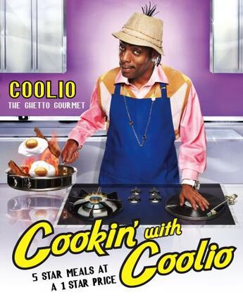 Couverture du livre « Cookin' with Coolio » de Coolio Jodi aux éditions Atria Books