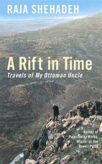 Couverture du livre « A Rift in Time » de Raja Shehadeh aux éditions Profil Digital