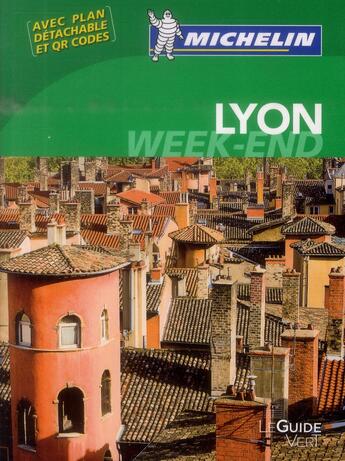 Couverture du livre « Le guide vert ; Lyon » de Collectif Michelin aux éditions Michelin