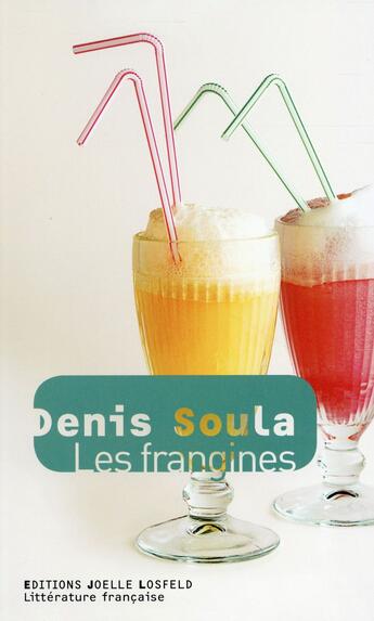 Couverture du livre « Les frangines » de Denis Soula aux éditions Joelle Losfeld