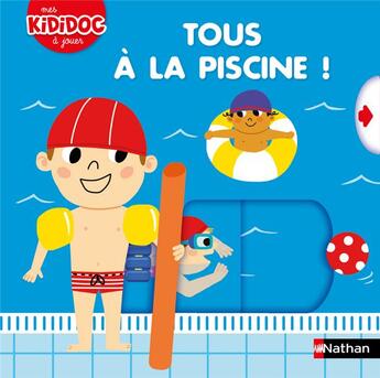 Couverture du livre « Tous a la piscine ! - mes kididoc a jouer n16 » de Marion Piffaretti aux éditions Nathan