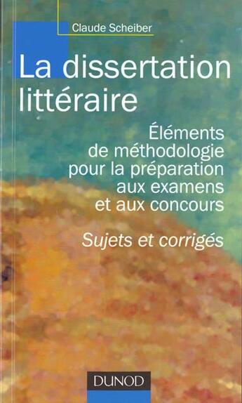 Couverture du livre « La Dissertation Litteraire » de Scheiber aux éditions Nathan