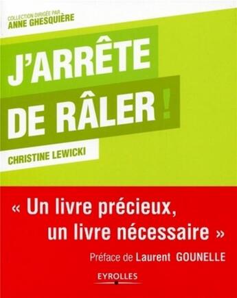 Couverture du livre « J'arrête de râler ! » de Christine Lewicki aux éditions Eyrolles