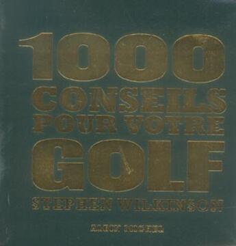 Couverture du livre « Mille conseils pour votre golf » de Wilkinson Stefen aux éditions Albin Michel