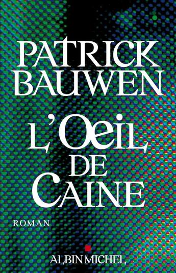 Couverture du livre « L'oeil de caine » de Bauwen-P aux éditions Albin Michel