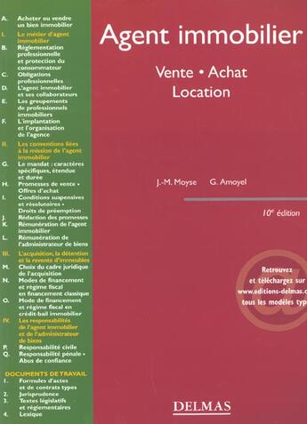 Couverture du livre « L'agent immobilier ; vente achat location ; 10e edition » de Jean-Marie Moyse et Guy Amoyel et Martine Le Roy Wyler aux éditions Delmas