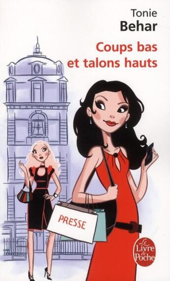 Couverture du livre « Coups bas et talons hauts » de Tonie Behar aux éditions Le Livre De Poche