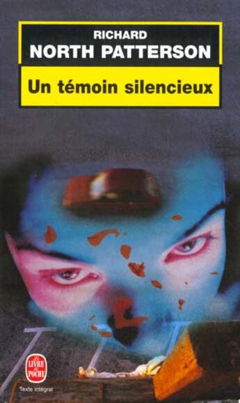 Couverture du livre « Un temoin silencieux » de North Patterson-R aux éditions Le Livre De Poche