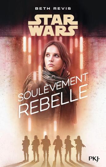 Couverture du livre « Star Wars : soulèvement rebelle » de Beth Revis aux éditions Pocket Jeunesse