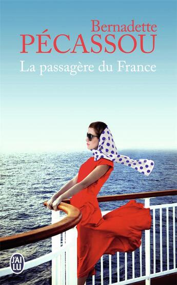Couverture du livre « La passagère du France » de Bernadette Pecassou aux éditions J'ai Lu