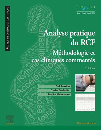 Couverture du livre « Analyse pratique du RCF : Méthodologie et cas cliniques commentés (2e édition) » de Paul Berveiller et Charles Garabedian et Emeline Maisonneuve aux éditions Elsevier-masson