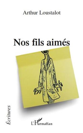 Couverture du livre « Nos fils aimés » de Arthur Loustalot aux éditions L'harmattan