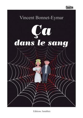 Couverture du livre « Ça dans le sang » de Vincent Bonnet-Eymar aux éditions Amalthee