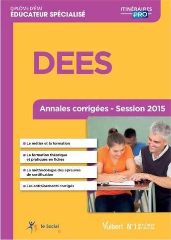 Couverture du livre « DEES ; annales corrigées ; session 2015 (12e édition) » de Marie Rolland et Eric Santamaria aux éditions Vuibert