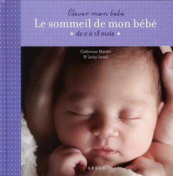 Couverture du livre « Le sommeil de mon bebe » de Marchi/Israel aux éditions Grund