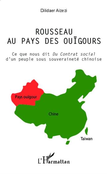 Couverture du livre « Rousseau au pays des Ouïgours ; ce que nous dit du 