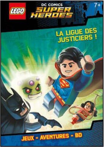 Couverture du livre « Lego DC comics - super heroes ; la ligue des justiciers ! » de  aux éditions Carabas