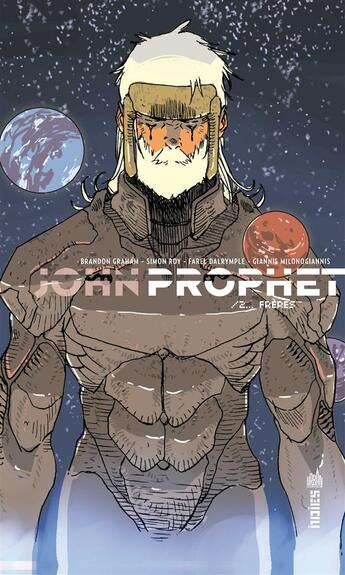 Couverture du livre « John Prophet Tome 2 : frères » de Simon Roy et Collectif et Brandon Graham aux éditions Urban Comics