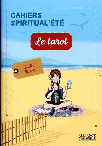 Couverture du livre « Le tarot » de Tarot Lilith aux éditions Alliance Magique