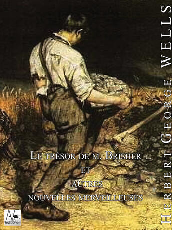 Couverture du livre « Le Trésor de M.Brisher et autres nouvelles merveilleuses » de H.G.Wells aux éditions A Verba Futurorum