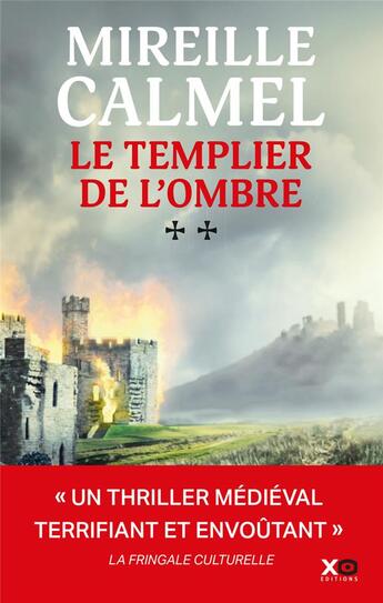 Couverture du livre « Le Templier de l'ombre Tome 2 » de Mireille Calmel aux éditions Xo