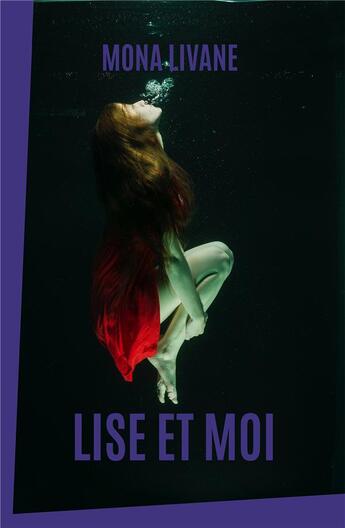 Couverture du livre « Lise et moi » de Mona Livane aux éditions Iggybook