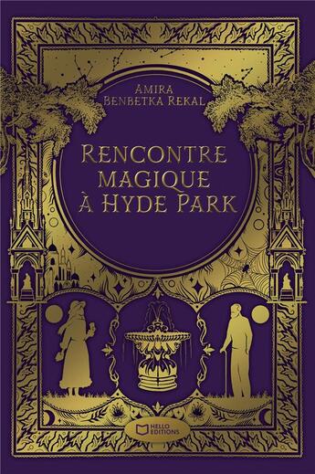 Couverture du livre « Rencontre magique à Hyde Park » de Amira Benbetka Rekal aux éditions Hello Editions