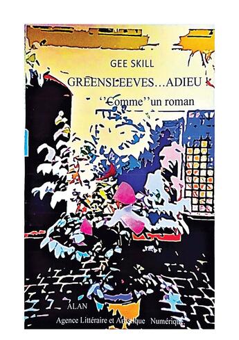 Couverture du livre « Greensleeves adieu ! » de Gee Skill aux éditions Publishroom Factory