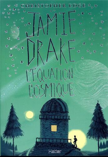 Couverture du livre « Jamie Drake : l'équation cosmique » de Christopher Edge aux éditions Hatier