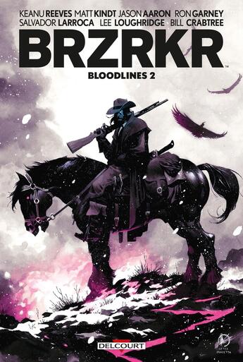 Couverture du livre « BRZRKR - Bloodlines T02 » de Ron Garney et Matt Kindt et Keanu Reeves aux éditions Delcourt