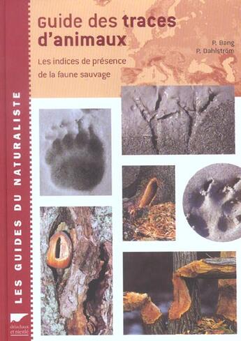 Couverture du livre « Guide Des Traces D'Animaux » de Bang/Dahlstrom aux éditions Delachaux & Niestle