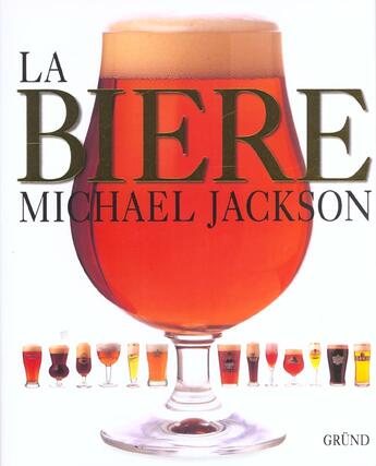 Couverture du livre « La Biere » de Michael Jackson aux éditions Grund