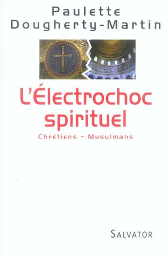 Couverture du livre « Electrochoc spirituel » de Dougherty-Martin P. aux éditions Salvator