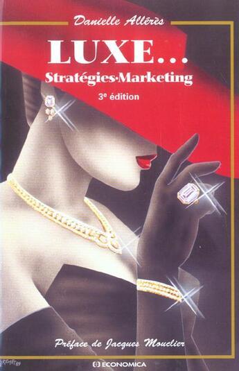 Couverture du livre « Luxe Strategie Marketing » de Danielle Alleres aux éditions Economica