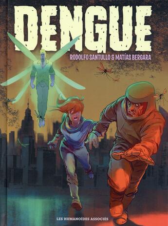 Couverture du livre « Dengue » de Rodolfo Santullo et Matias Bergara aux éditions Humanoides Associes