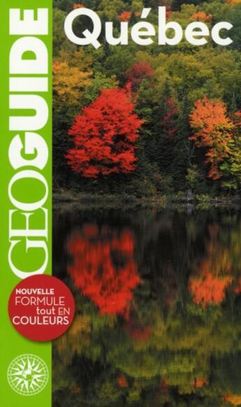 Couverture du livre « GEOguide ; Québec (3e édition) » de Collectif Gallimard aux éditions Gallimard-loisirs