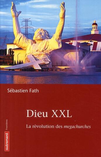 Couverture du livre « Dieu XXL ; la révolution des 