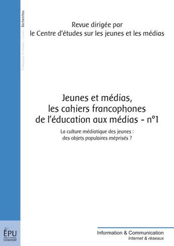 Couverture du livre « Jeunes et medias - les cahiers francophones de l'education aux medias- n 1 » de  aux éditions Publibook