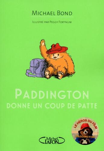 Couverture du livre « Paddington donne un coup de patte » de Michael Bond et Peggy Fortnum aux éditions Michel Lafon