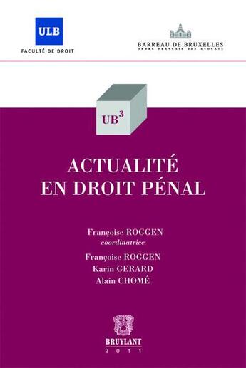 Couverture du livre « Actualité en droit pénal » de Francoise Roggen aux éditions Bruylant