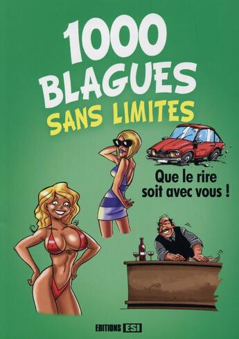 Couverture du livre « 1000 blagues sans limites » de  aux éditions Editions Esi