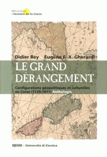 Couverture du livre « Le grand dérangement » de Didier Rey et Eugene F.-X. Gherardi aux éditions Albiana