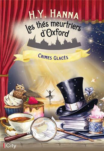 Couverture du livre « Les thés meurtriers d'Oxford Tome 9 : Crimes glacés » de H.Y. Hanna aux éditions City