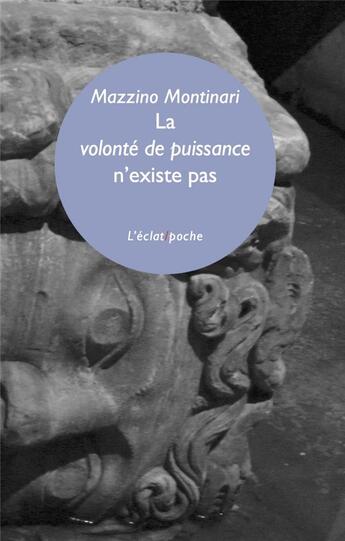 Couverture du livre « La volonte de puissance n'existe pas » de Montinari/D'Iorio aux éditions Eclat