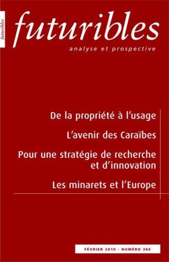 Couverture du livre « De la propriété à l'usage ; l'avenir des caraïbes ; pour une stratégie de recherche et d'innovation ; les minarets et l'Europe » de Cusin/Sukup/Daniel aux éditions Futuribles