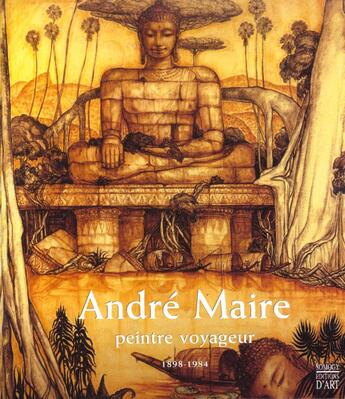 Couverture du livre « Andre Maire Peintre Voyageur ; 1898-1984 » de Laure Harscoet aux éditions Somogy