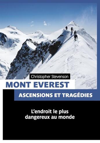 Couverture du livre « Mont Everest ; ascensions et tragédies ; 